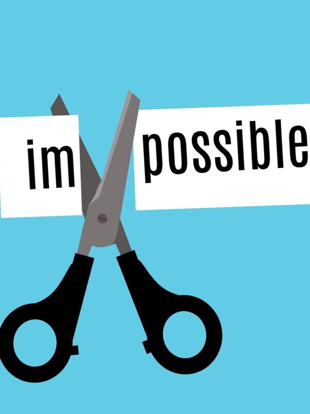 Everything is Possible | Nothing is Impossible